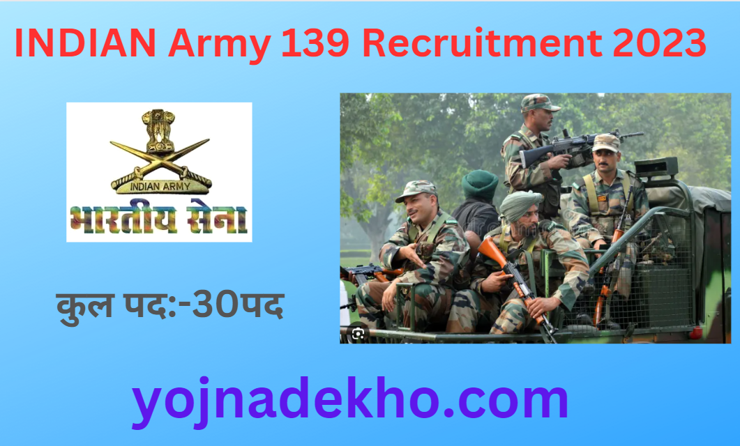 INDIAN Army 139 Recruitment 2023