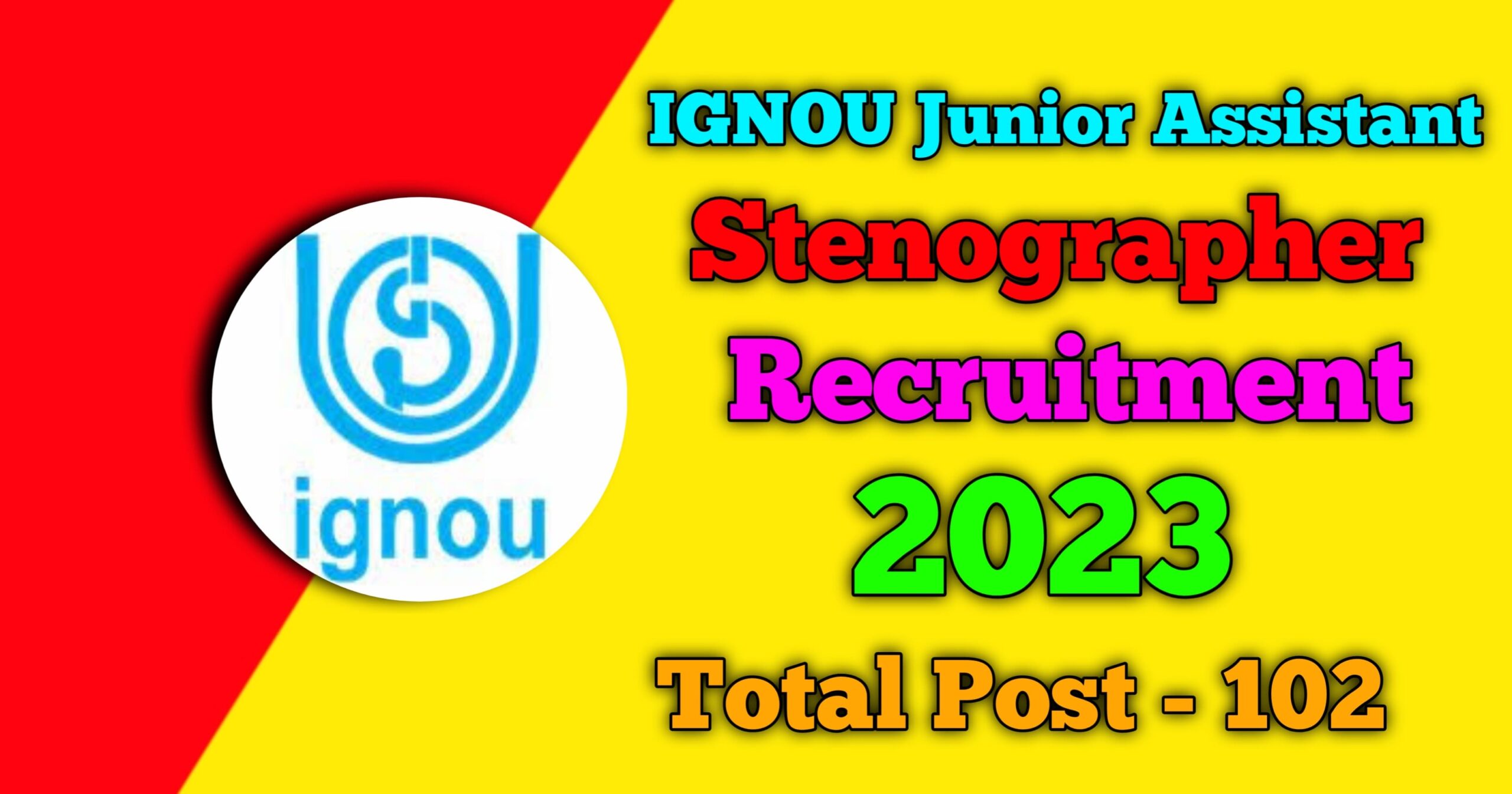 IGNOU Junior Assistant Stenographer Recruitment 2023