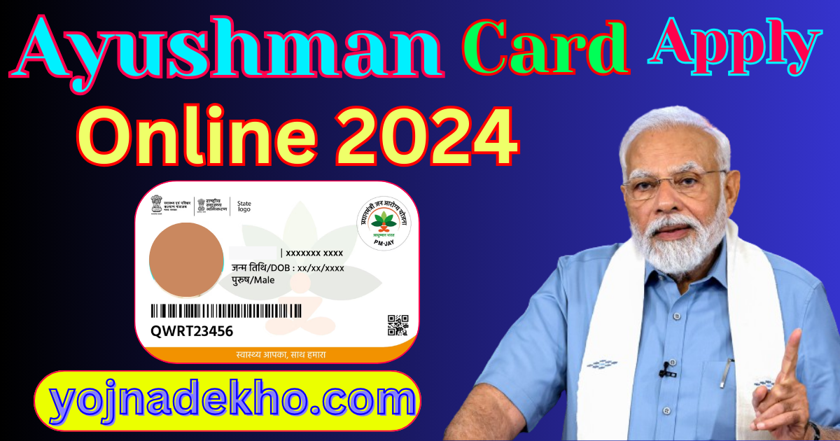 Ayushman Card Apply Online 2024