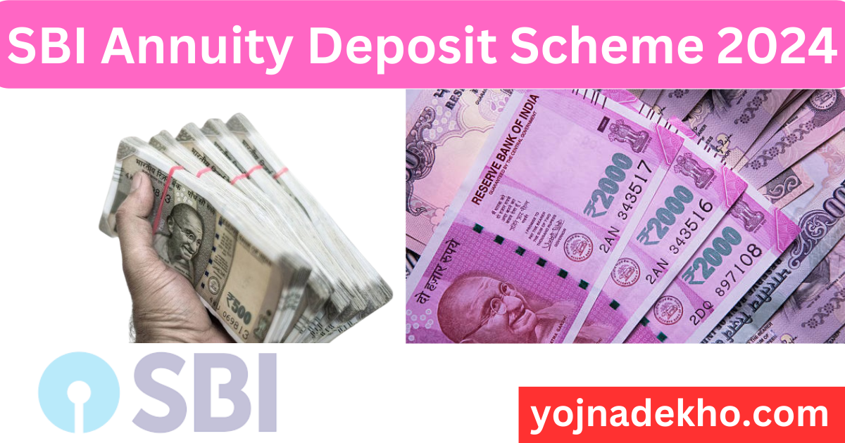 SBI Annuity Deposit Scheme 2024